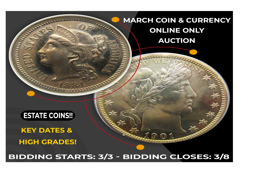 March Coin Currency Online Auction Bidding Ends Tonight Rowley