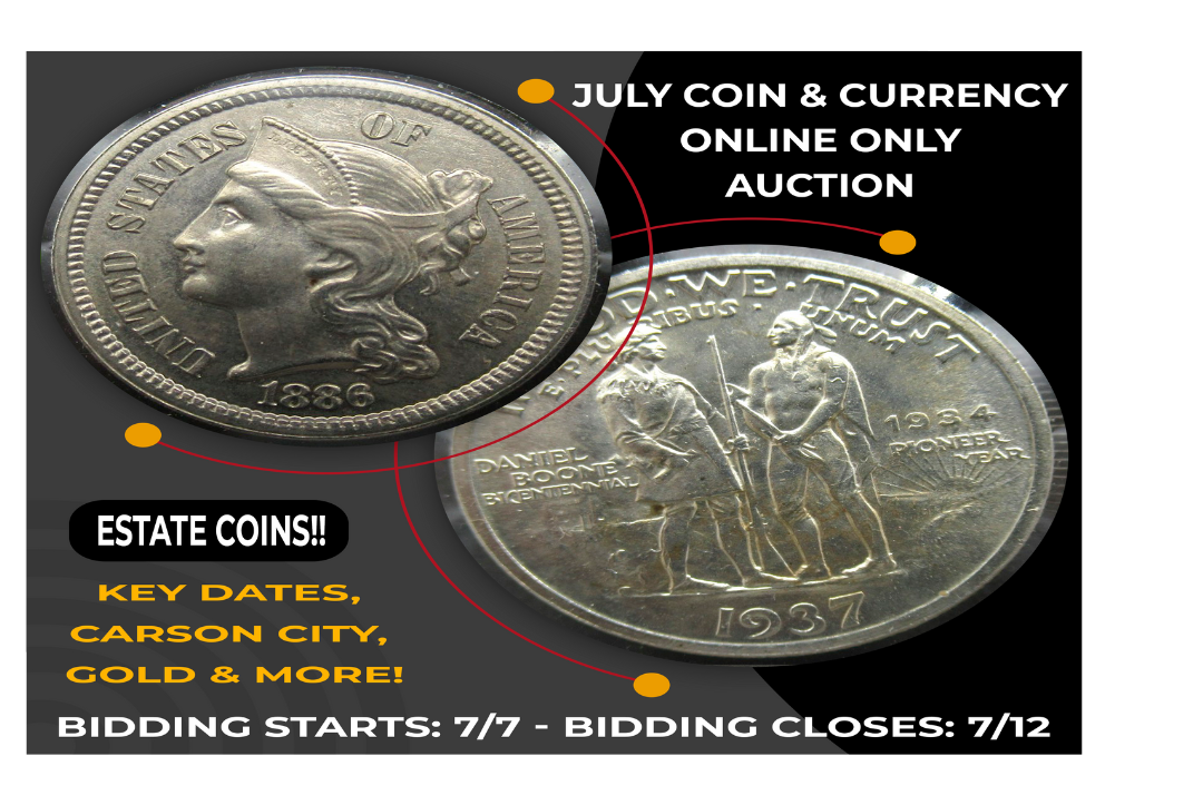 July Coin Currency Online Auction Bidding Ends Tonight Rowley